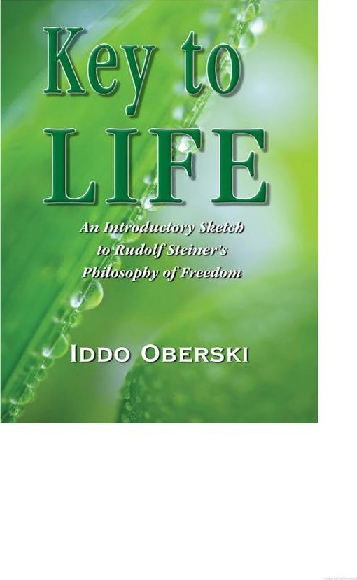 Key to Life: An Introductory Sketch to Rudolf Steiner's Philosophy of Freedom