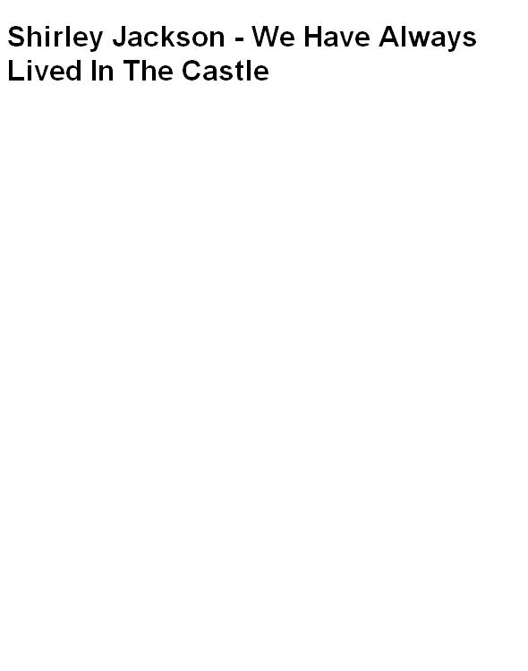 We Have Always Lived In The Castle