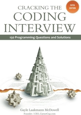 Cracking the Coding Interview: 150 Programming Questions and Solutions