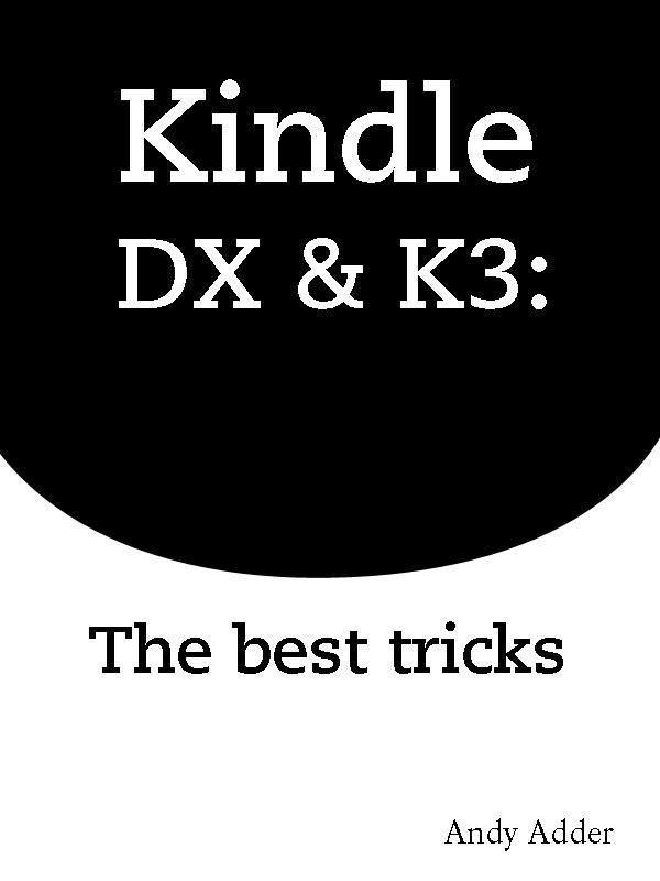 Kindle DX and K3: The Best Tricks v1.2