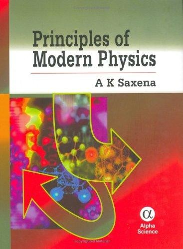 Principles of Modern Physics