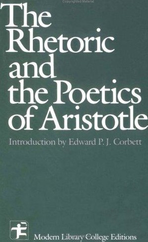The Rhetoric and Poetics of Aristotle