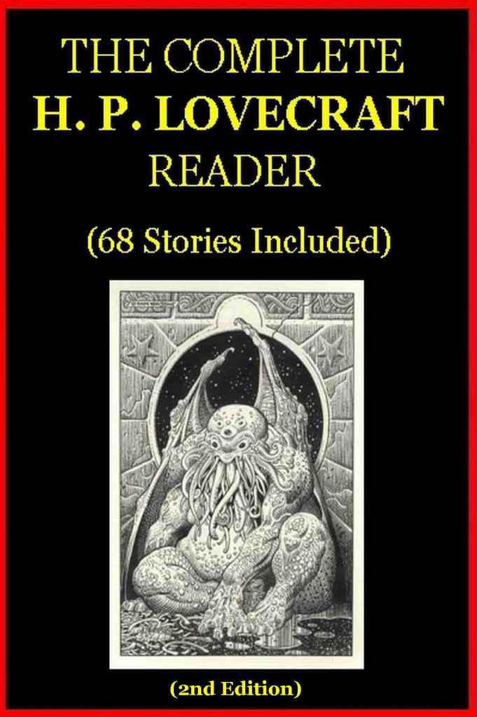The Complete H. P. Lovecraft Reader