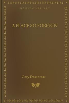 A Place so Foreign