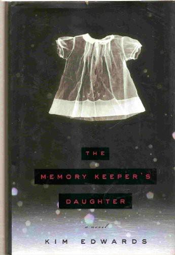 The Memory Keeper's Daughter