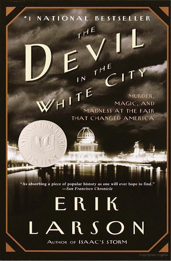The Devil in the White City: Murder, Magic & Madness and the Fair That Changed America