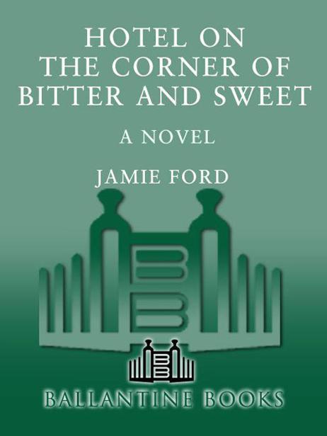 Hotel on the Corner of Bitter and Sweet