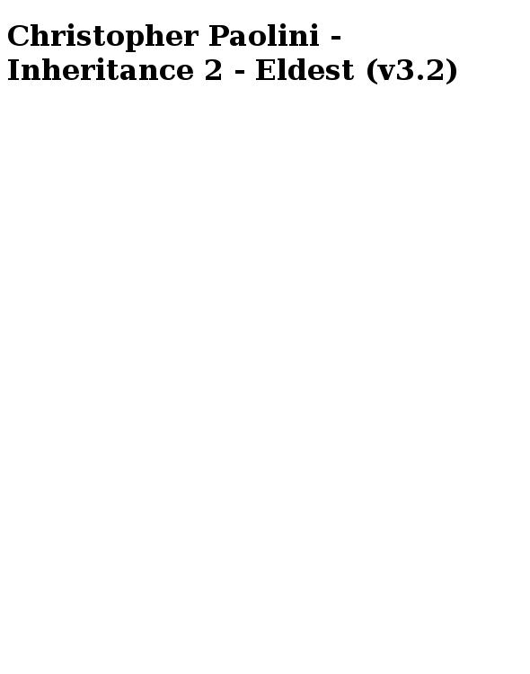 Christopher Paolini - Inheritance 2 - Eldest (v3.2)