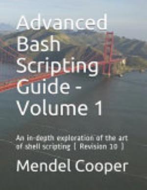 Advanced Bash Scripting Guide - Volume 1