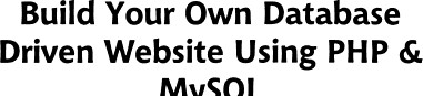 Build Your Own Database Driven Website Using PHP & MySQL