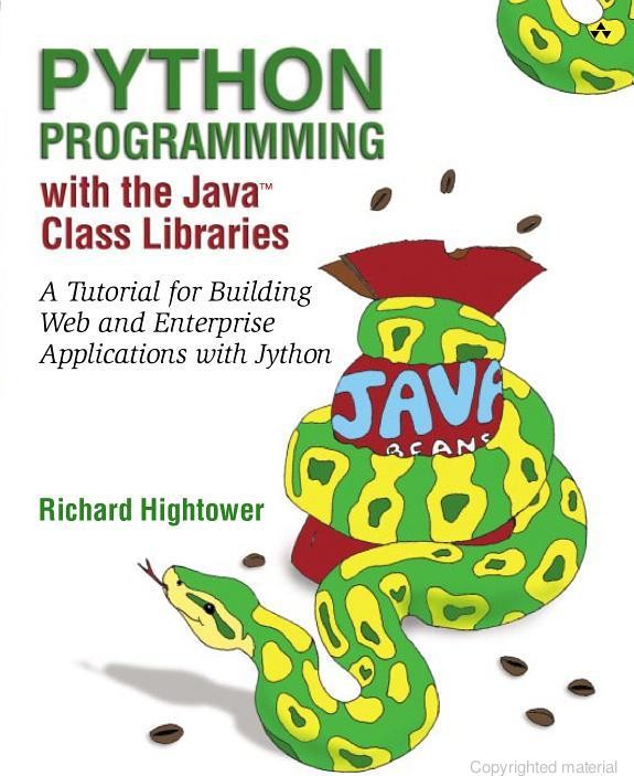 Python Programming With the Java Class Libraries: A Tutorial for Building Web and Enterprise Applications With Jython