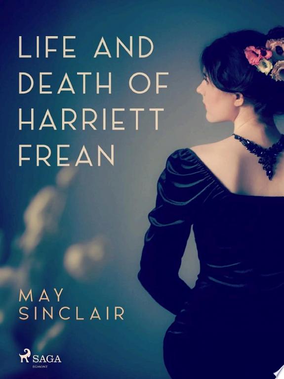 Life and Death of Harriett Frean