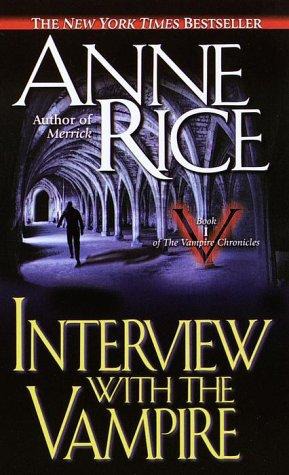 Vampire Chronicles 1: Interview with the Vampire