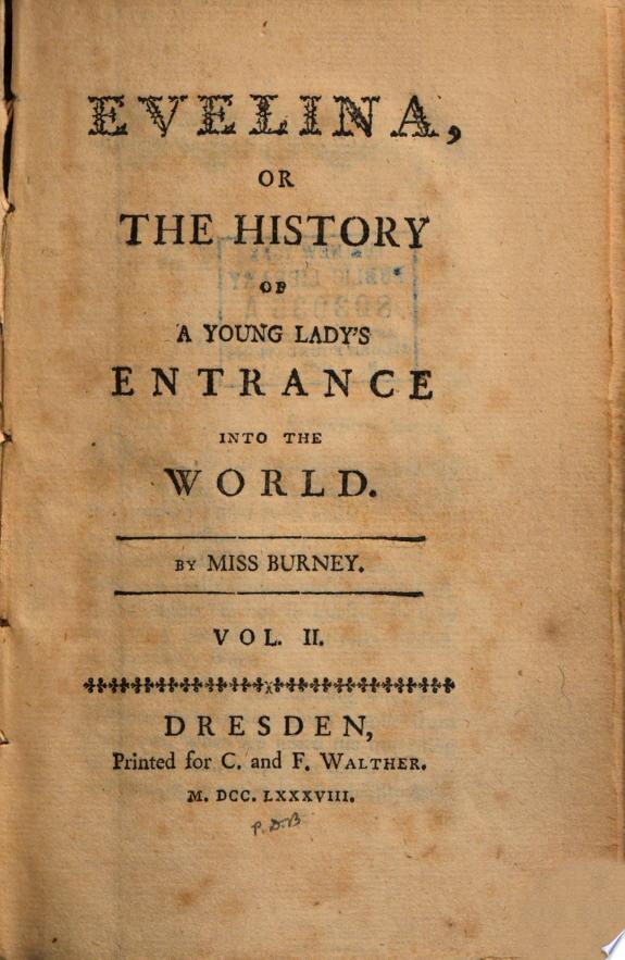 Evelina, Or, the History of a Young Lady's Entrance into the World