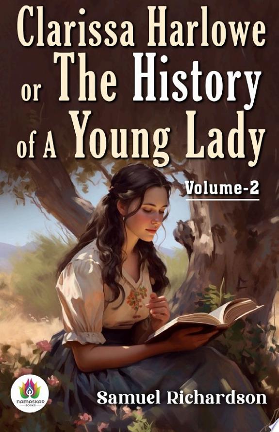 Clarissa Harlowe; or the history of a young lady — Volume 2
