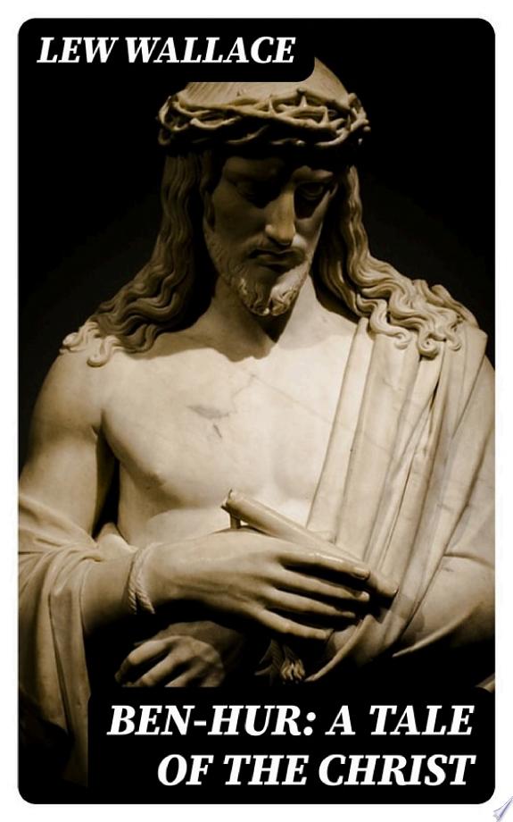 Ben-Hur, A Tale of the Christ