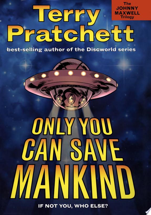 Only You Can Save Mankind