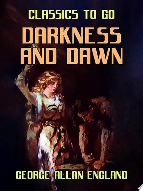 Darkness and Dawn